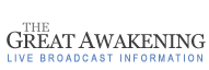 Great Awakening Broadcast Info